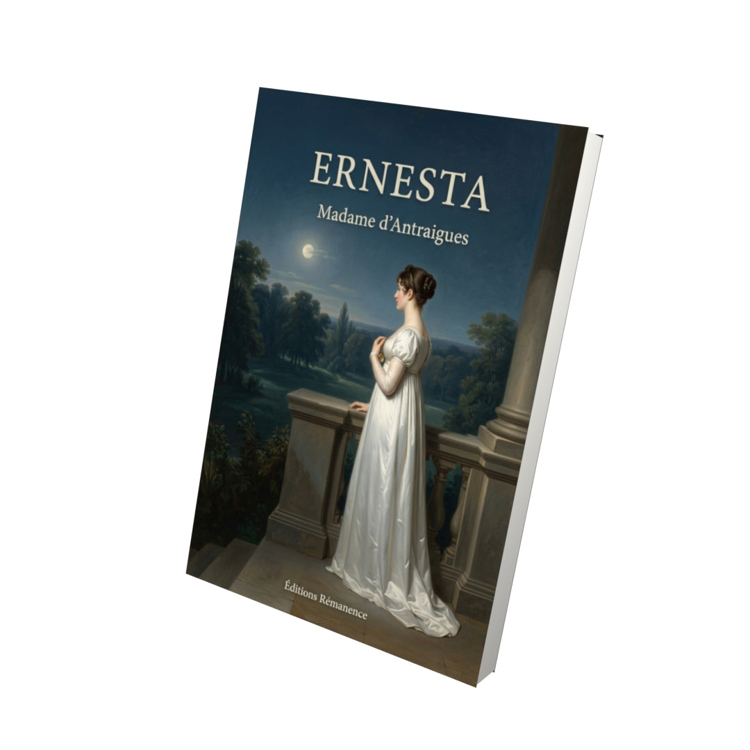 Livre Ernesta par Madame d’Antraigues - Vue 3D - Editions Remanence