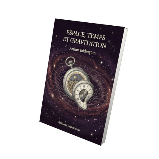Livre Espace, Temps et Gravitation par Arthur Eddington - Vue 3D - Editions Remanence