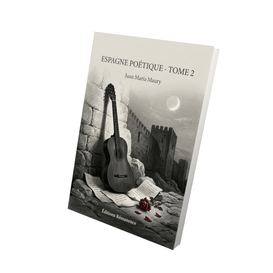 Livre Espagne poétique - Tome 2 par Juan María Maury - Vue 3D - Editions Remanence