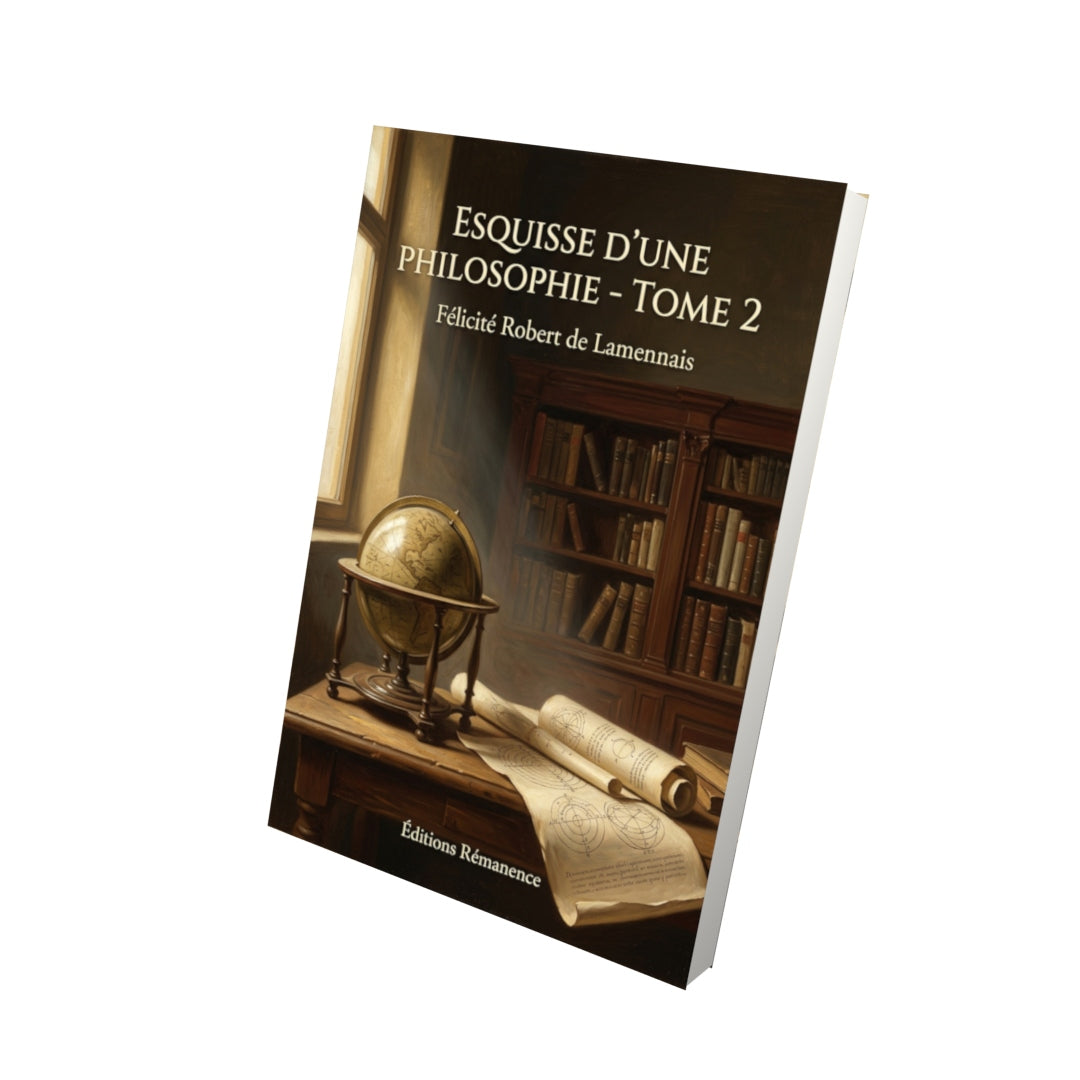 Livre Esquisse d’une philosophie - Tome 2 par Félicité Robert de Lamennais - Vue 3D - Editions Remanence