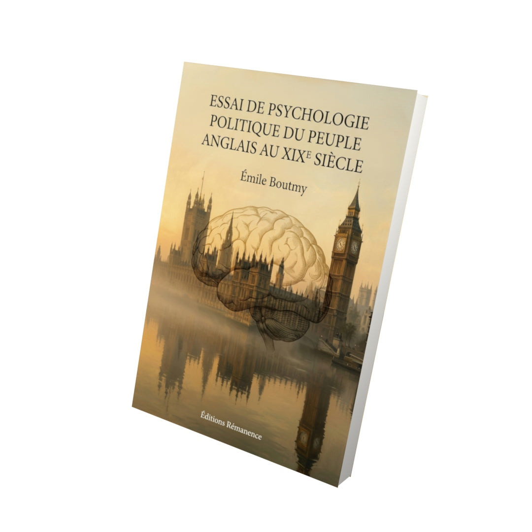 Livre Essai de psychologie politique du peuple anglais au XIXe siècle par Émile Boutmy - Vue 3D - Editions Remanence