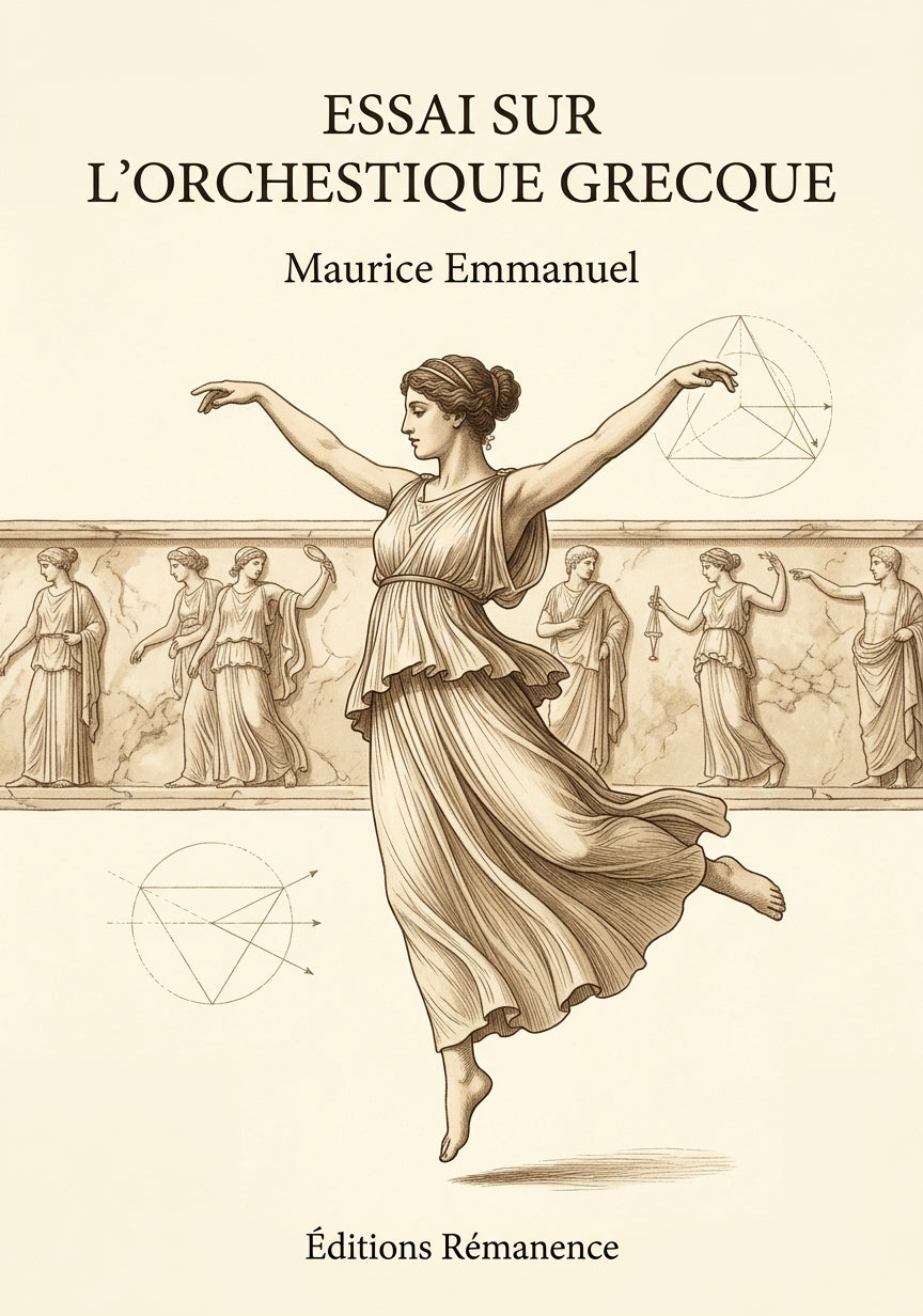 Livre Essai sur l'orchestique grecque par Maurice Emmanuel - Couverture - Editions Remanence