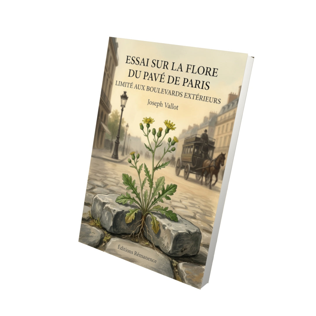 Livre Essai sur la flore du pavé de Paris limité aux boulevards extérieurs par Joseph Vallot - Vue 3D - Editions Remanence