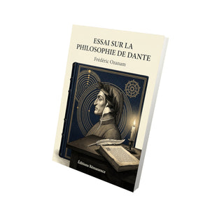 Essai sur la philosophie de Dante - Frédéric Ozanam
