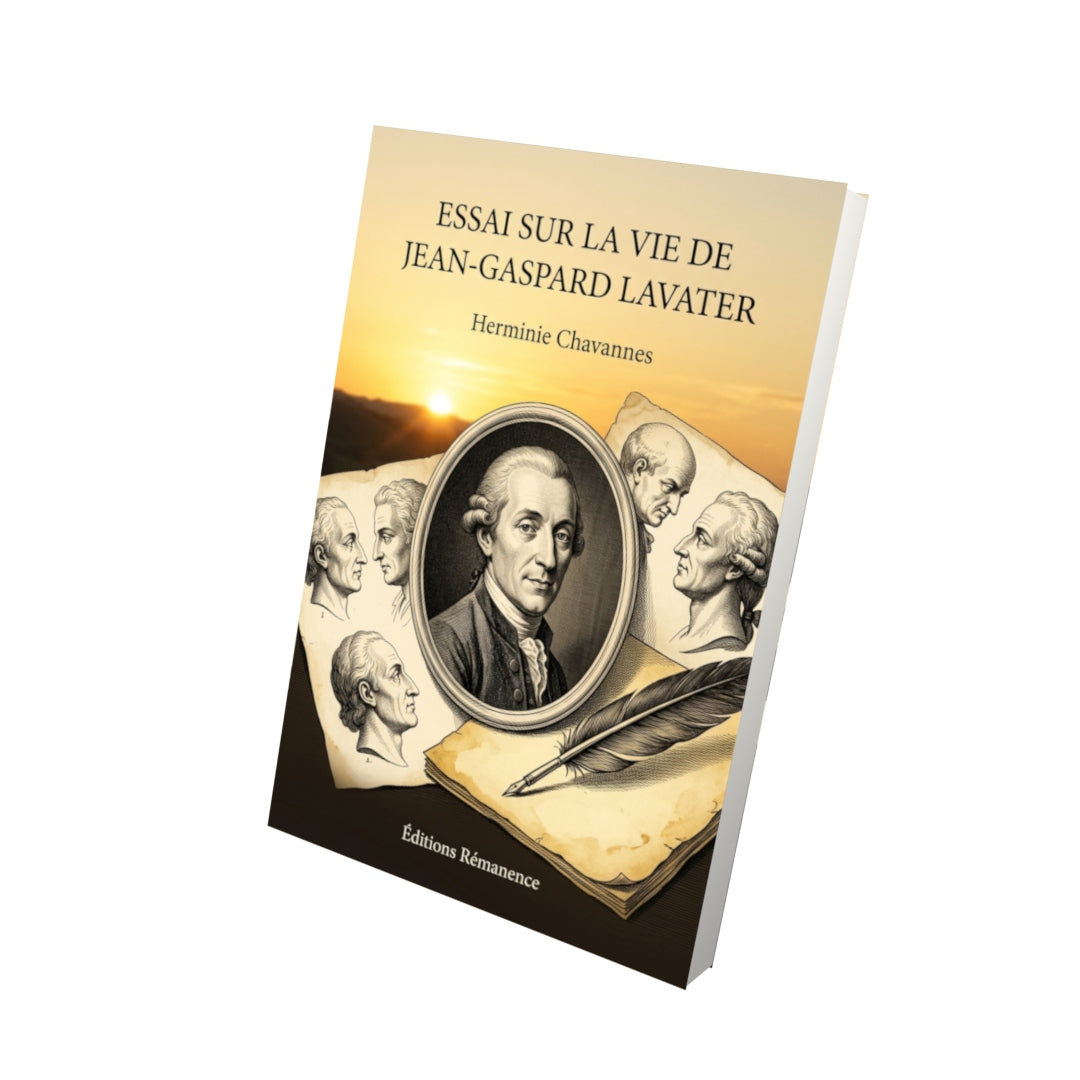 Livre Essai sur la vie de Jean-Gaspard Lavater par Herminie Chavannes - Vue 3D - Editions Remanence
