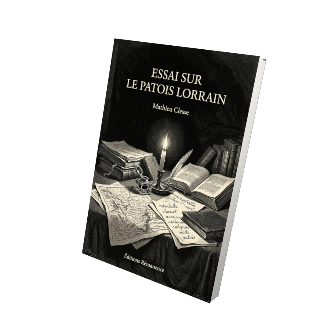 Livre Essai sur le patois lorrain par Mathieu Clesse - Vue 3D - Editions Remanence