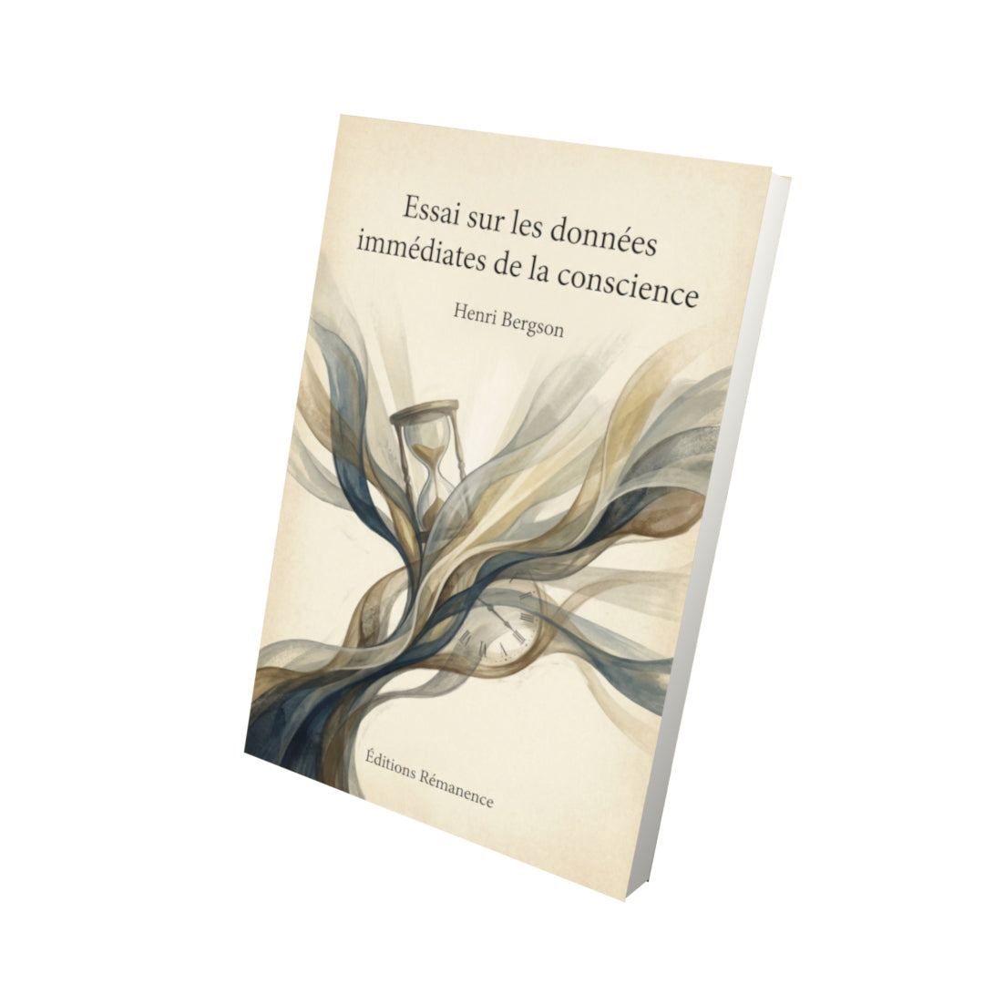 Livre Essai sur les données immédiates de la conscience – Henri Bergson - Vue 3D - Editions Remanence