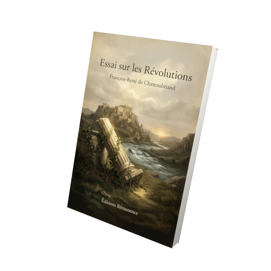Livre Essai sur les Révolutions – François-René de Chateaubriand - Vue 3D - Editions Remanence