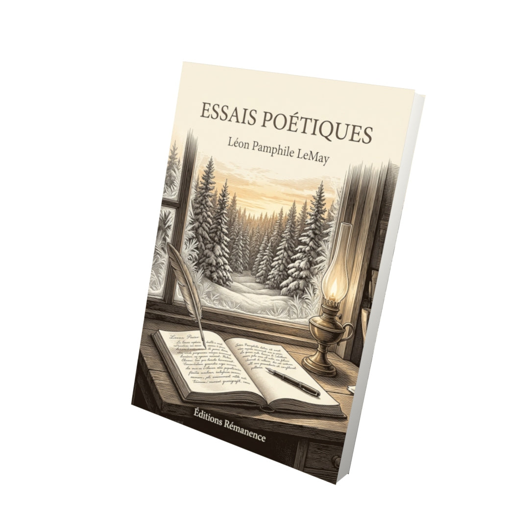 Livre Essais poétiques par Léon Pamphile LeMay - Vue 3D - Editions Remanence