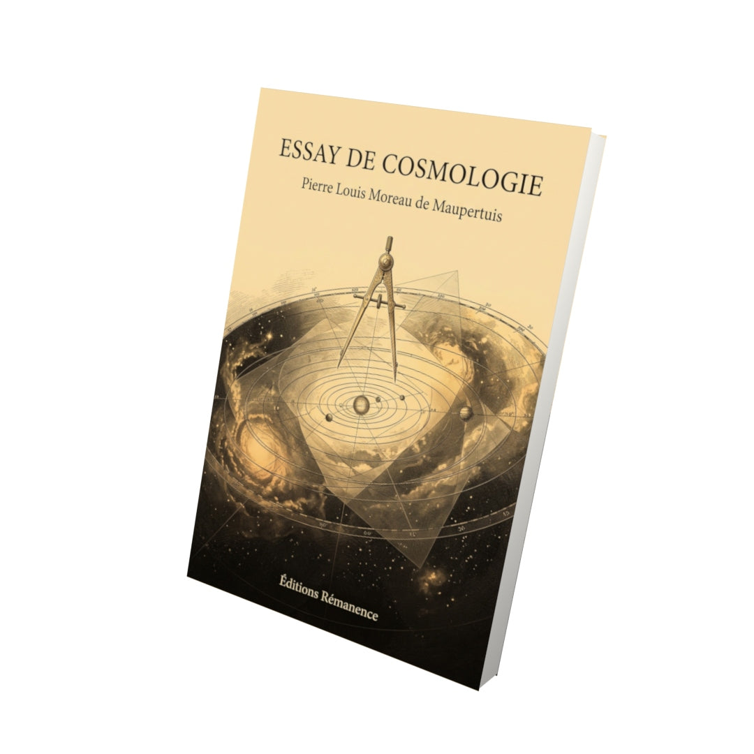 Livre Essay de cosmologie par Pierre Louis Moreau de Maupertuis - Vue 3D - Editions Remanence