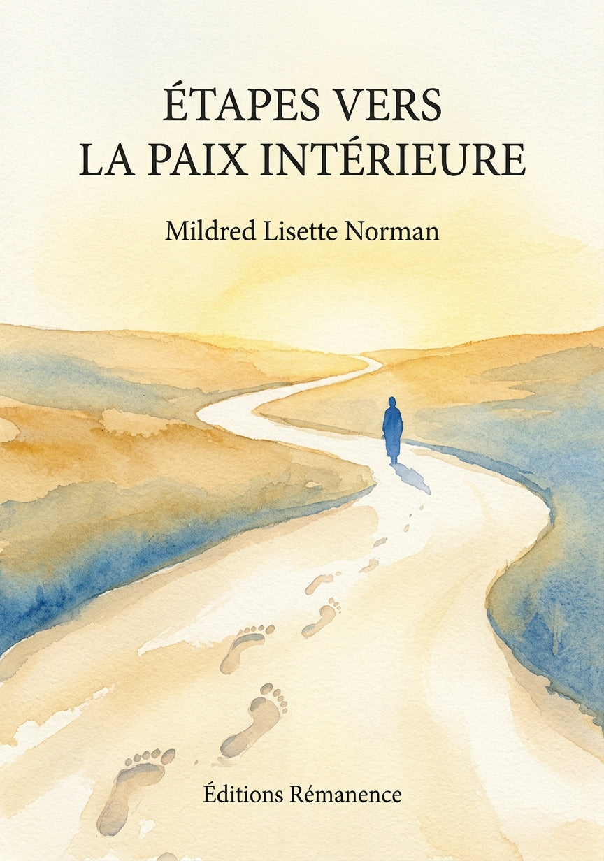 Livre Étapes vers la paix intérieure par Mildred Lisette Norman - Couverture - Editions Remanence