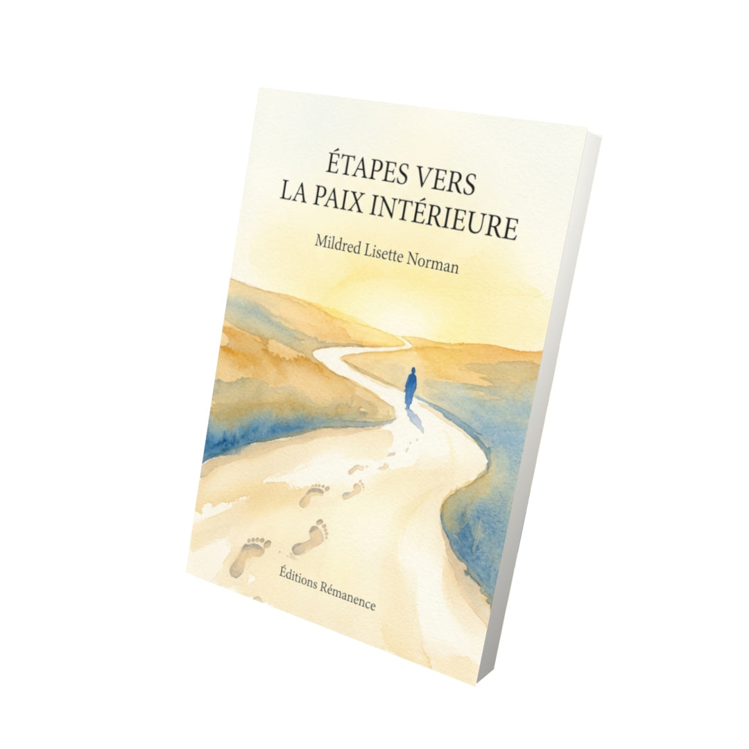 Livre Étapes vers la paix intérieure par Mildred Lisette Norman - Vue 3D - Editions Remanence