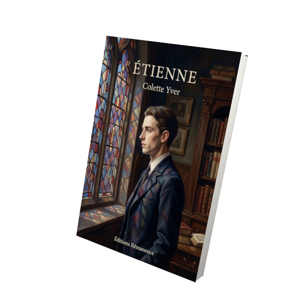 Livre Étienne par Colette Yver - Vue 3D - Editions Remanence