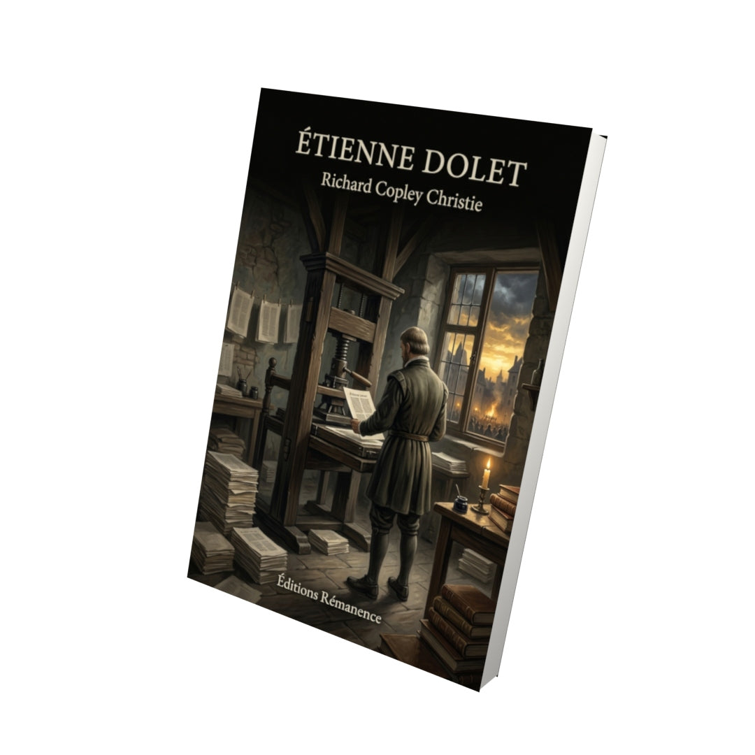 Livre Étienne Dolet par Richard Copley Christie - Vue 3D - Editions Remanence