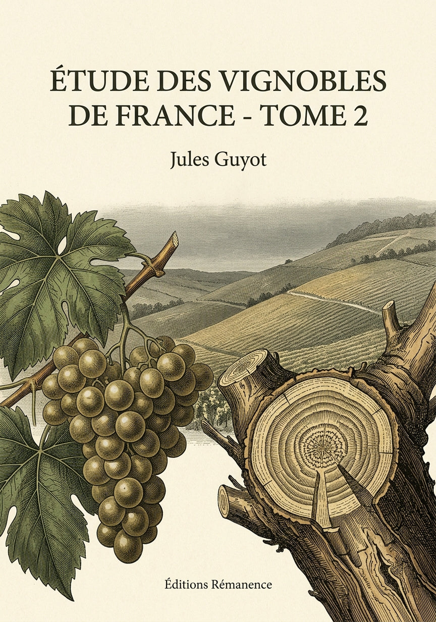 Livre Étude des vignobles de France - Tome 2 par Jules Guyot - Couverture - Editions Remanence