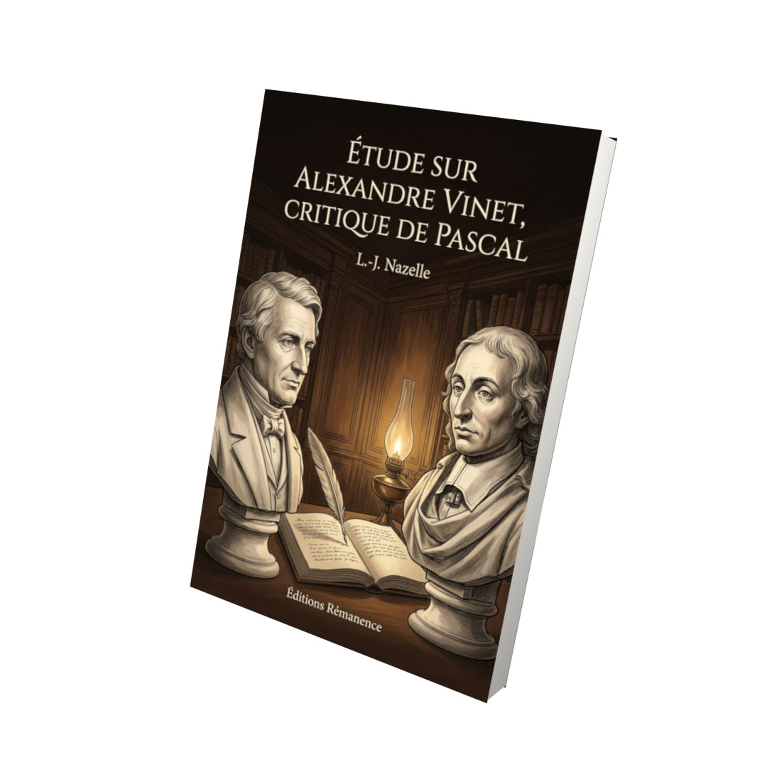 Livre Étude sur Alexandre Vinet, critique de Pascal par L.-J. Nazelle - Vue 3D - Editions Remanence