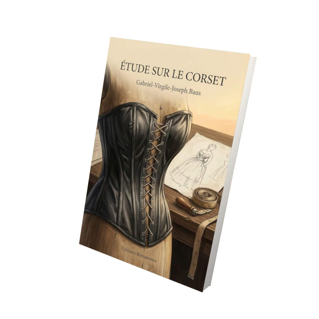 Livre Étude sur le corset par Gabriel-Virgile-Joseph Baus - Vue 3D - Editions Remanence