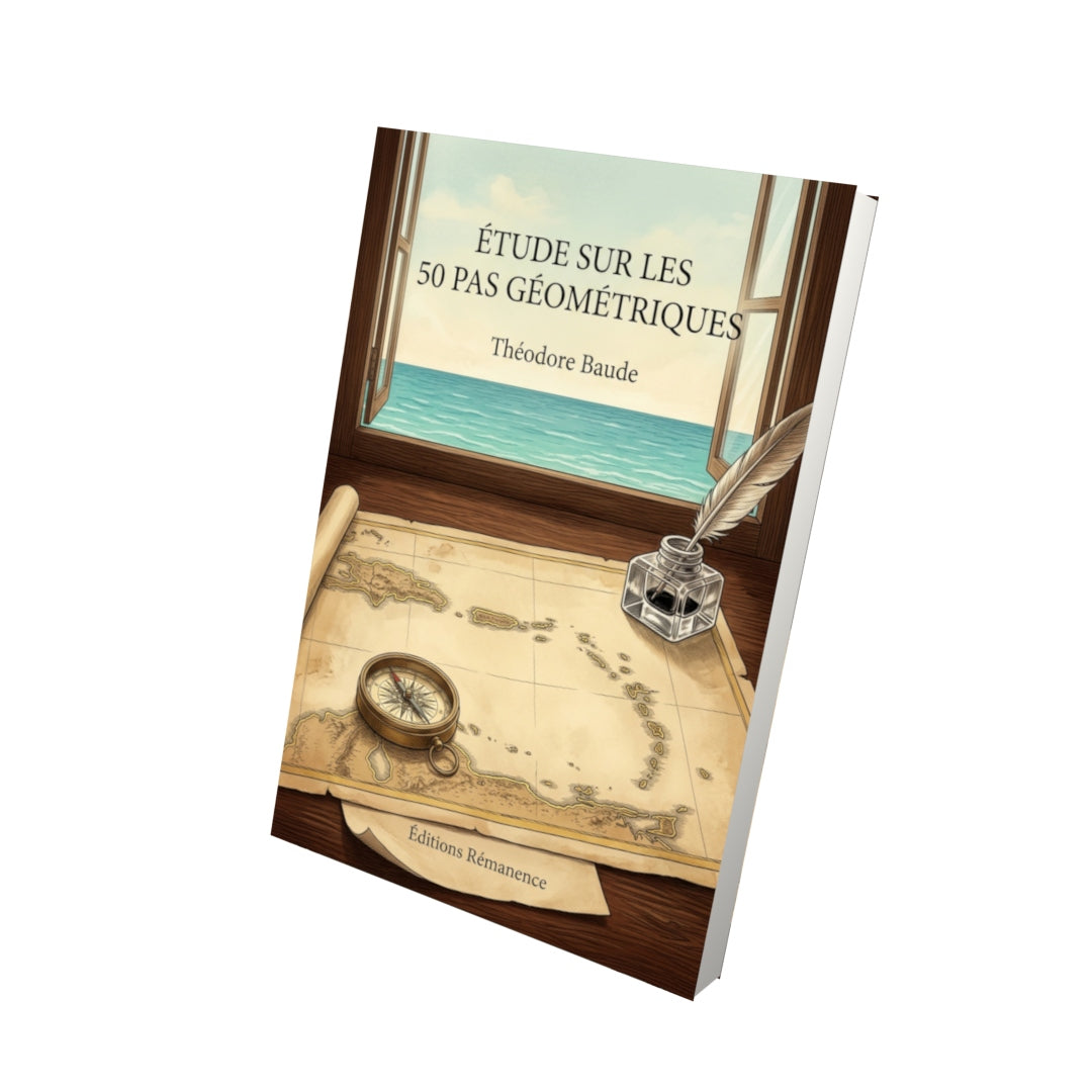 Livre Étude sur les 50 pas géométriques par Théodore Baude - Vue 3D - Editions Remanence