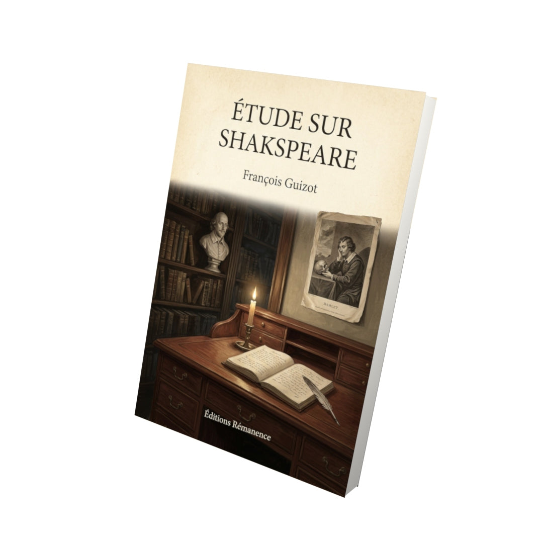 Livre Étude sur Shakspeare - François Guizot - Vue 3D - Editions Remanence