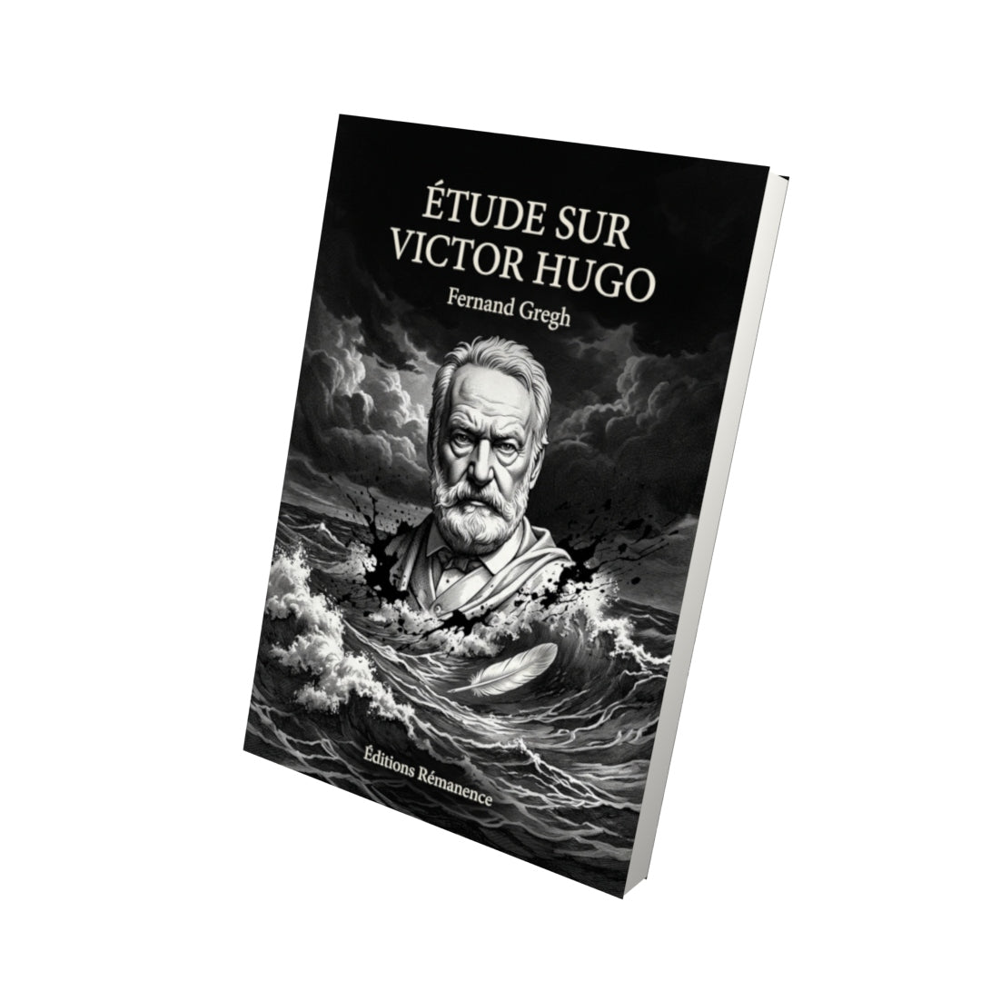 Livre Étude sur Victor Hugo par Fernand Gregh - Vue 3D - Editions Remanence