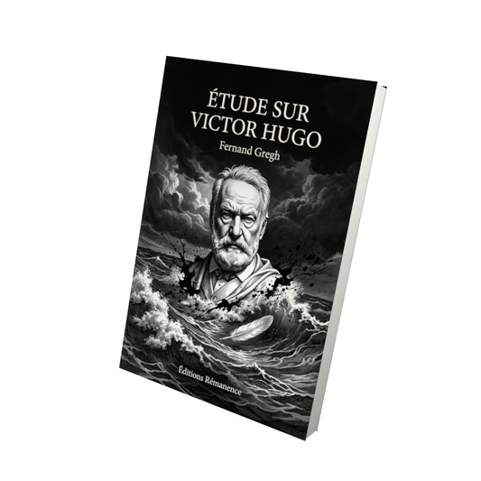 Livre Étude sur Victor Hugo par Fernand Gregh - Vue 3D - Editions Remanence