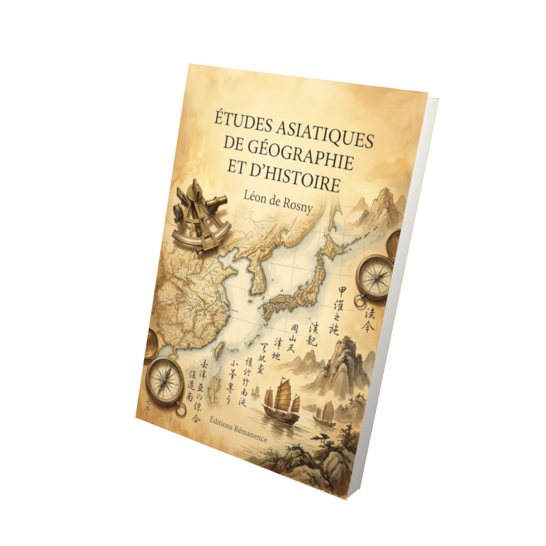 Livre Études asiatiques de géographie et d’histoire par Léon de Rosny - Vue 3D - Editions Remanence