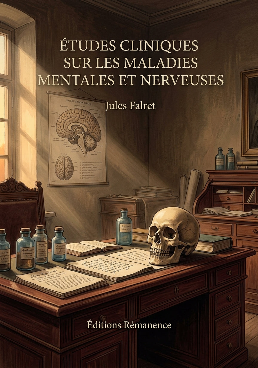 Livre Études cliniques sur les maladies mentales et nerveuses par Jules Falret - Couverture - Editions Remanence