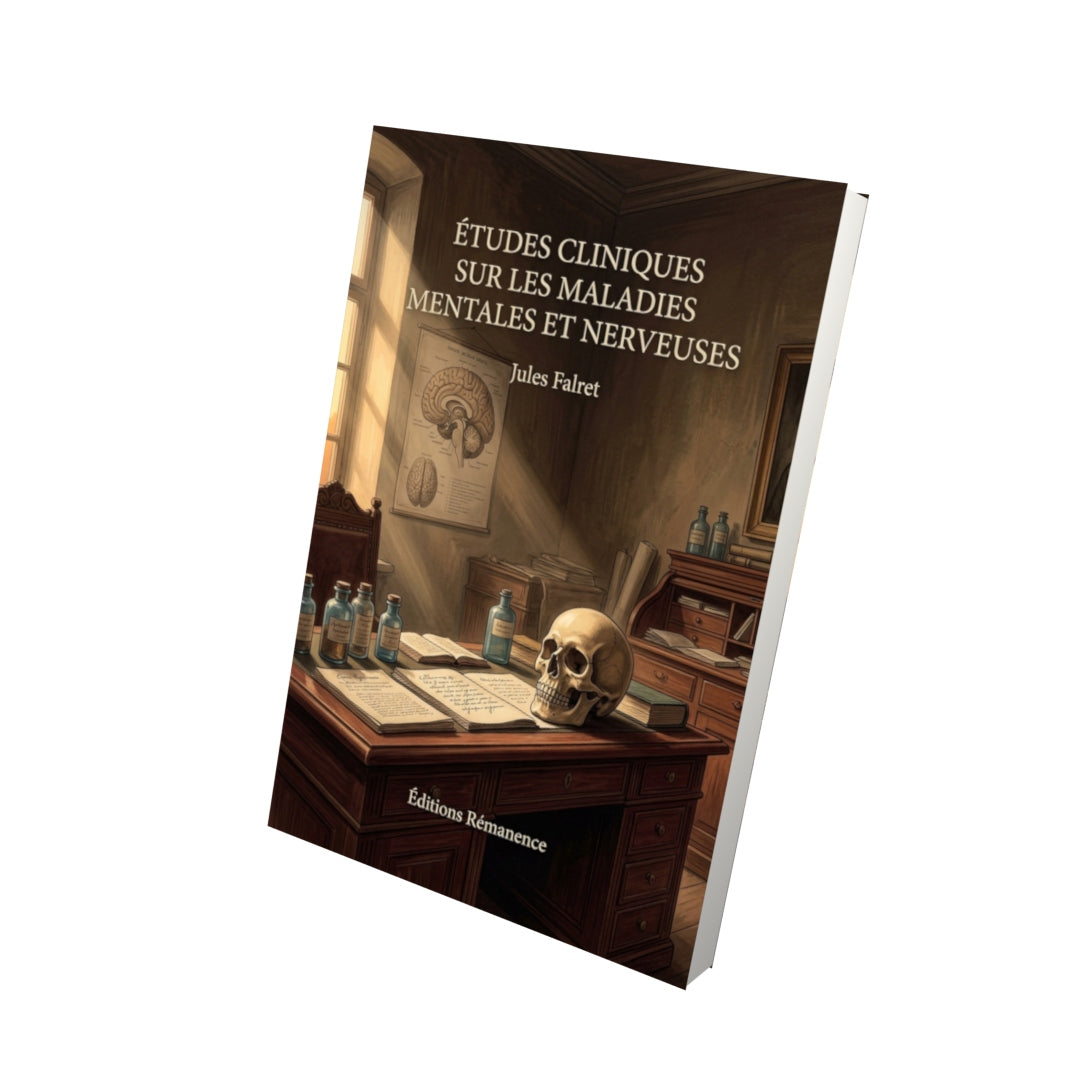 Livre Études cliniques sur les maladies mentales et nerveuses par Jules Falret - Vue 3D - Editions Remanence