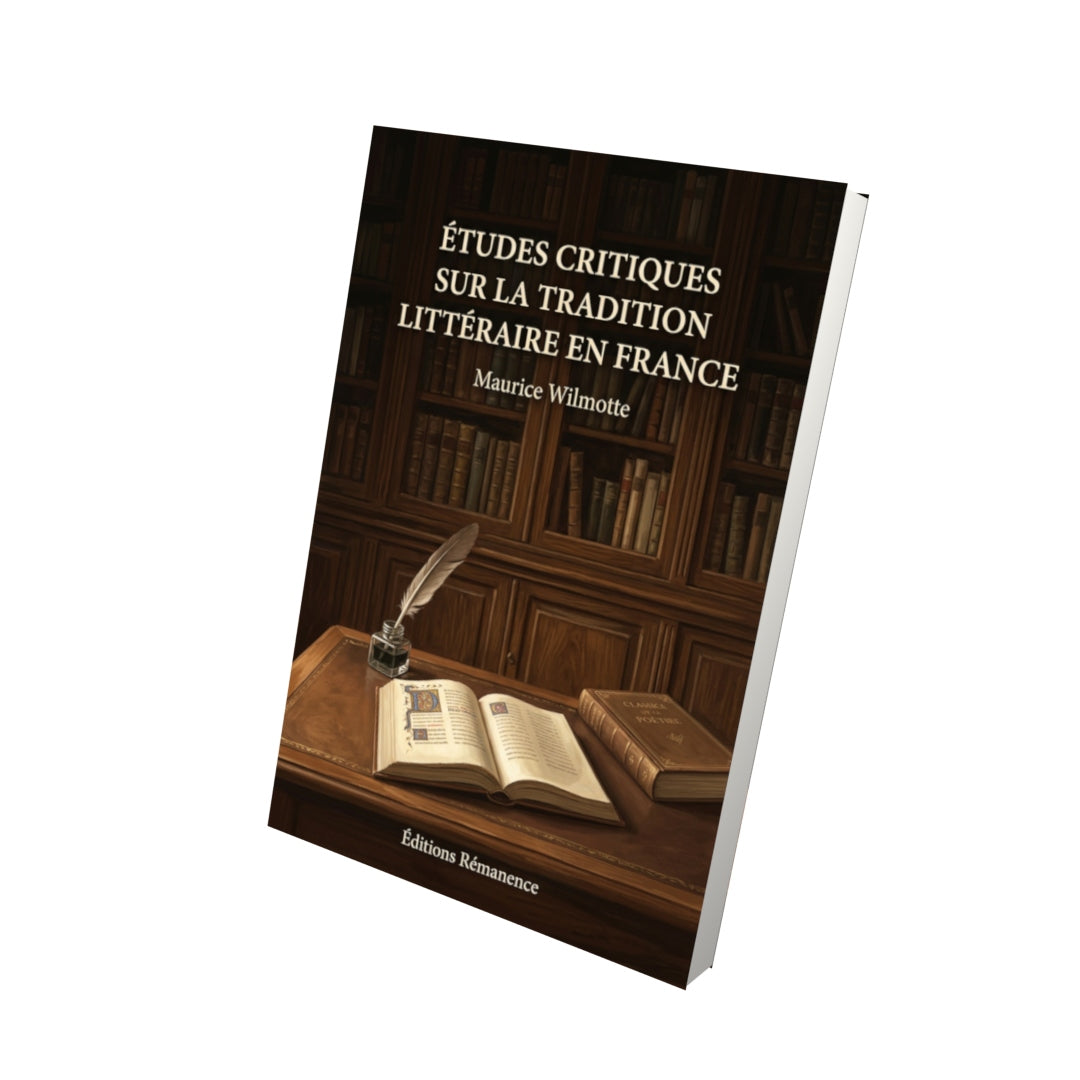 Livre Études critiques sur la tradition littéraire en France par Maurice Wilmotte - Vue 3D - Editions Remanence