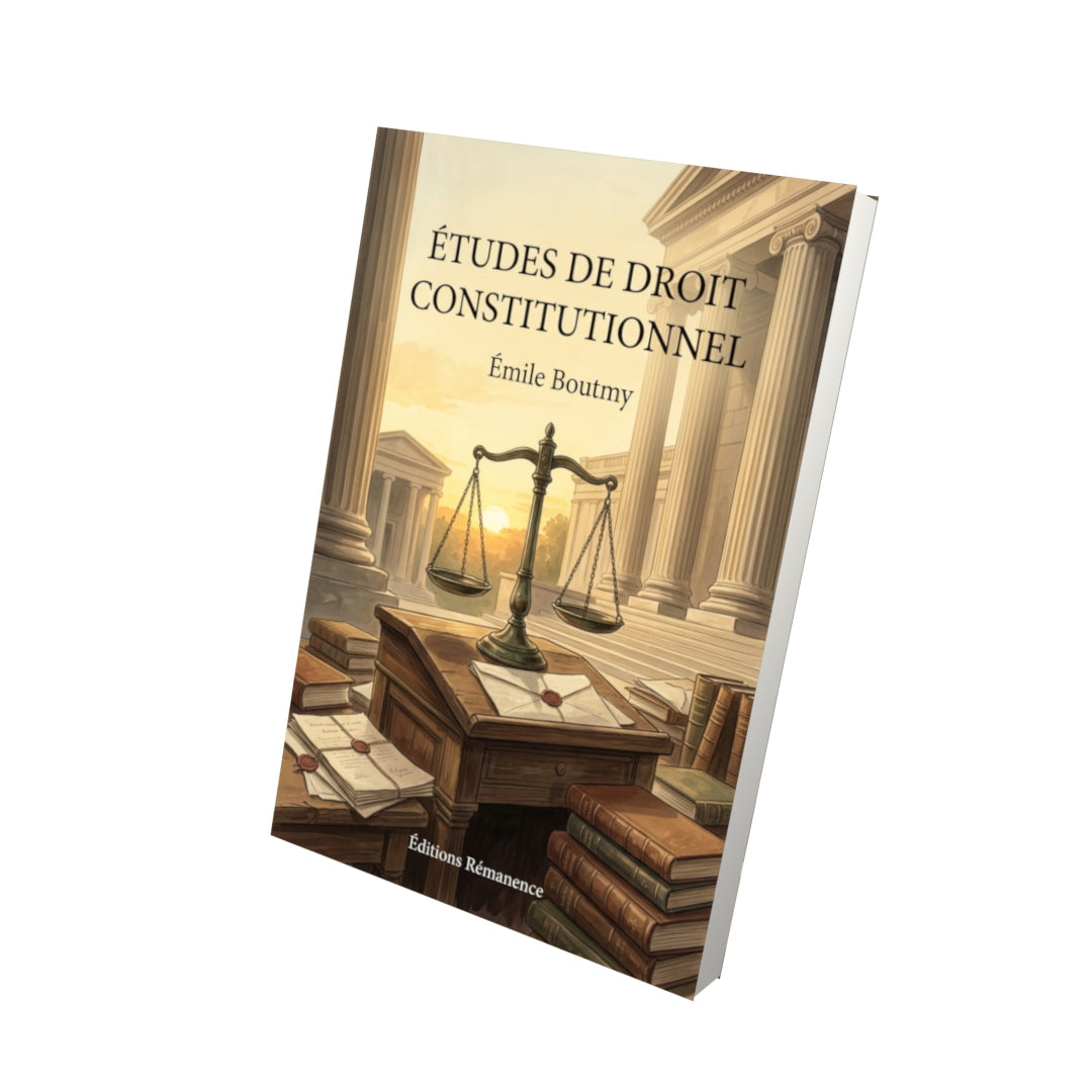 Livre Études de droit constitutionnel par Émile Boutmy - Vue 3D - Editions Remanence