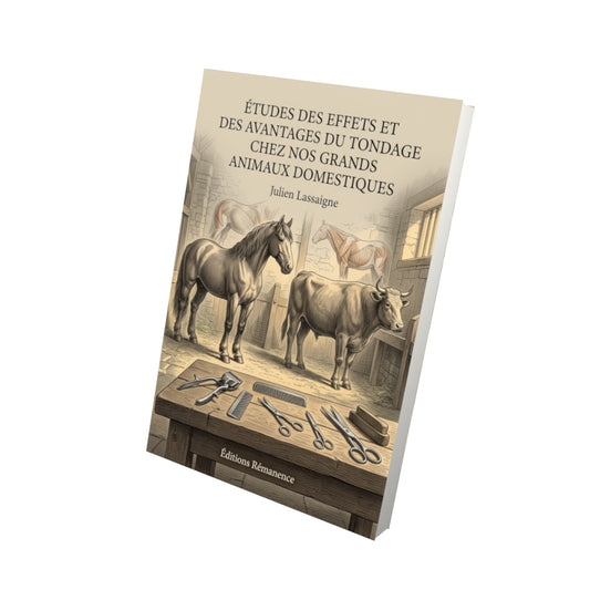 Livre Études des effets et des avantages du tondage chez nos grands animaux domestiques par Julien Lassaigne - Vue 3D - Editions Remanence