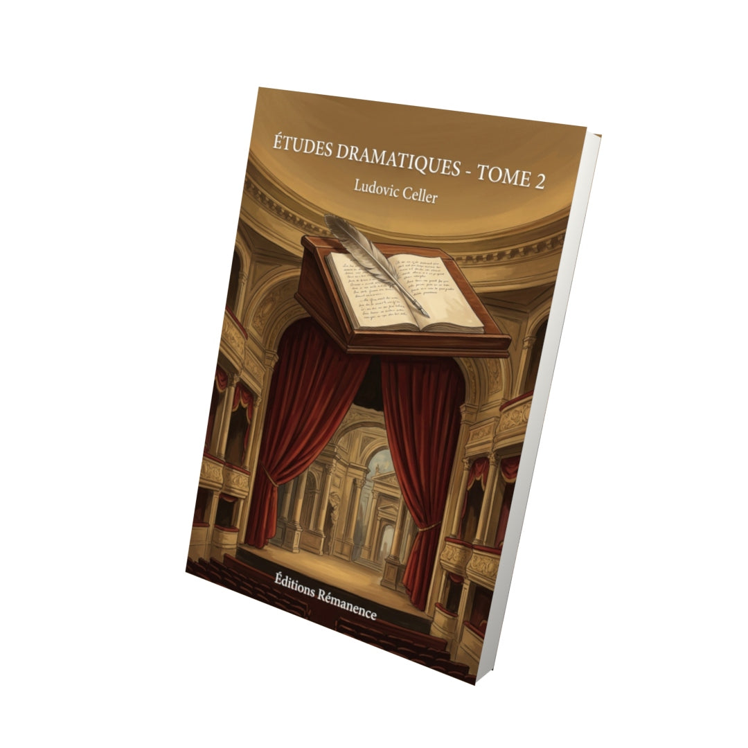 Livre Études dramatiques - Tome 2 par Ludovic Celler - Vue 3D - Editions Remanence