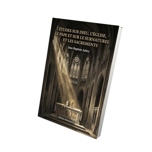 Livre Études sur Dieu, l'Église, le Pape et sur le surnaturel et les sacrements - Jean-Baptiste Aubry - Vue 3D - Editions Remanence