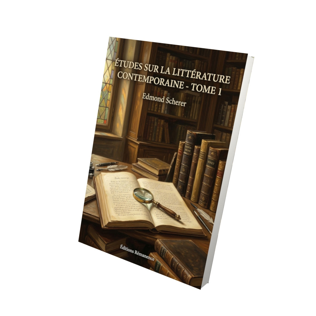 Livre Études sur la littérature contemporaine - Tome 1 par Edmond Scherer - Vue 3D - Editions Remanence