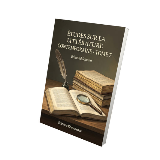 Livre Études sur la littérature contemporaine - Tome 7 par Edmond Scherer - Vue 3D - Editions Remanence