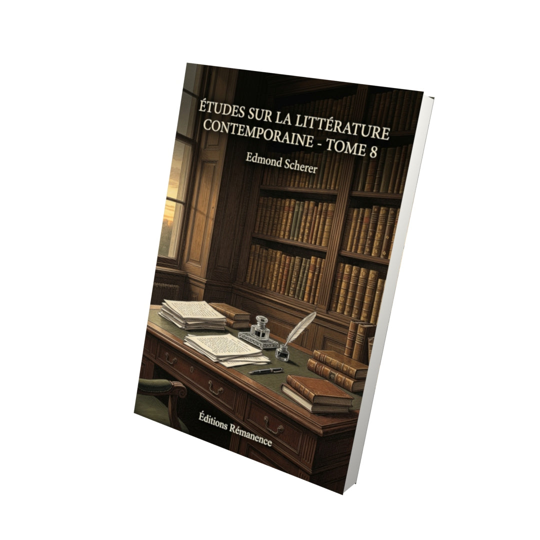 Livre Études sur la littérature contemporaine - Tome 8 par Edmond Scherer - Vue 3D - Editions Remanence