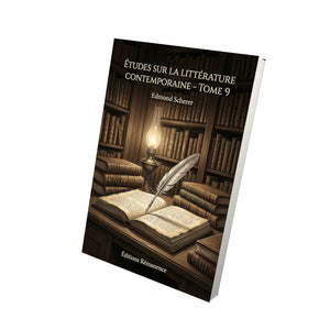 Études sur la littérature contemporaine - Tome 9 - Edmond Scherer