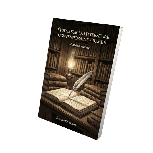 Livre Études sur la littérature contemporaine - Tome 9 par Edmond Scherer - Vue 3D - Editions Remanence