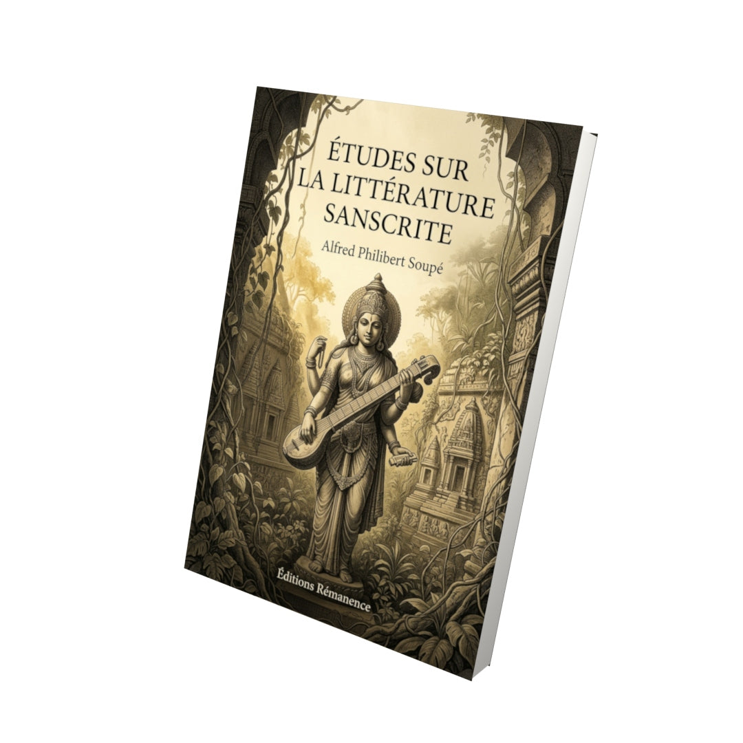 Livre Études sur la littérature sanscrite par Alfred Philibert Soupé - Vue 3D - Editions Remanence
