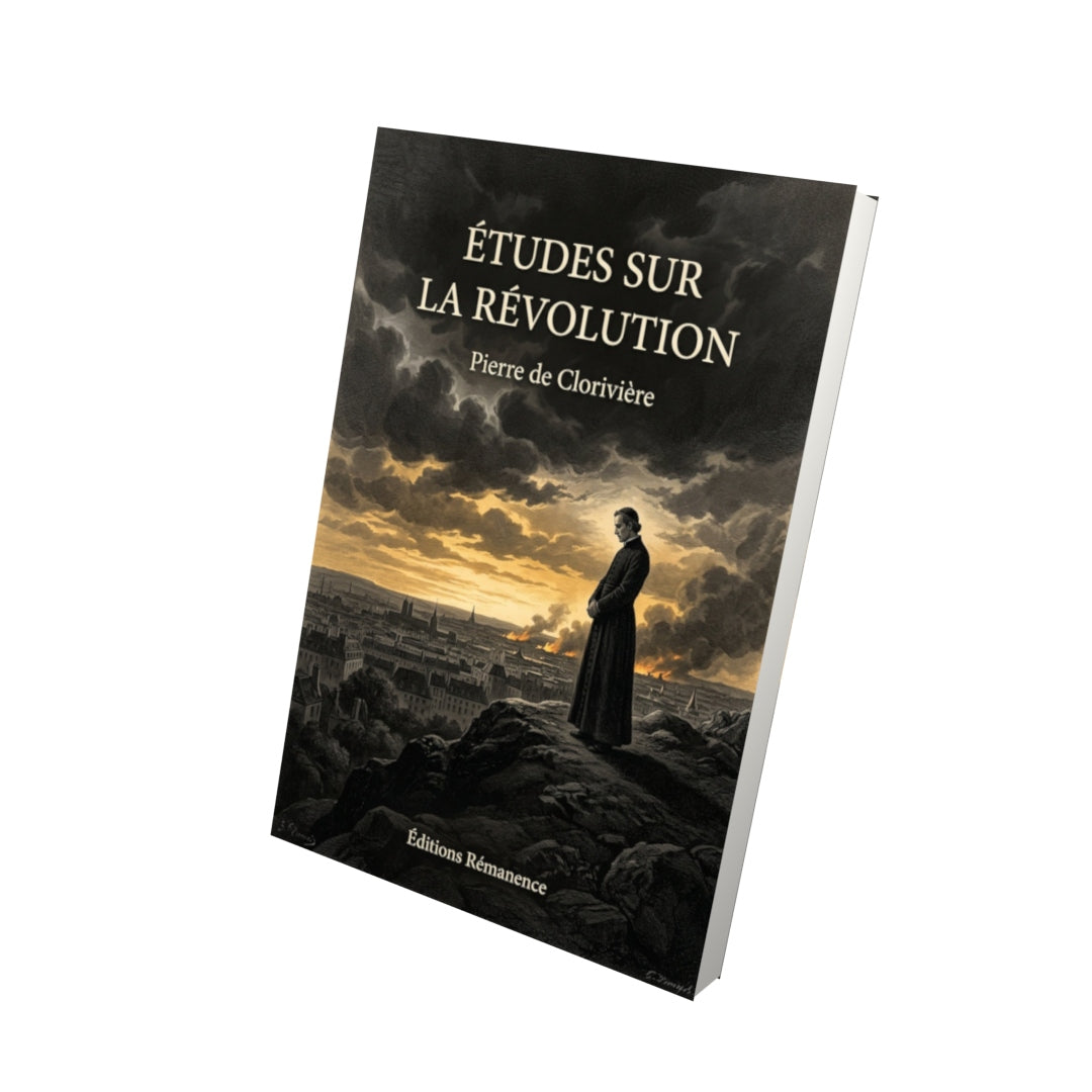 Livre Études sur la Révolution - Pierre de Clorivière - Vue 3D - Editions Remanence