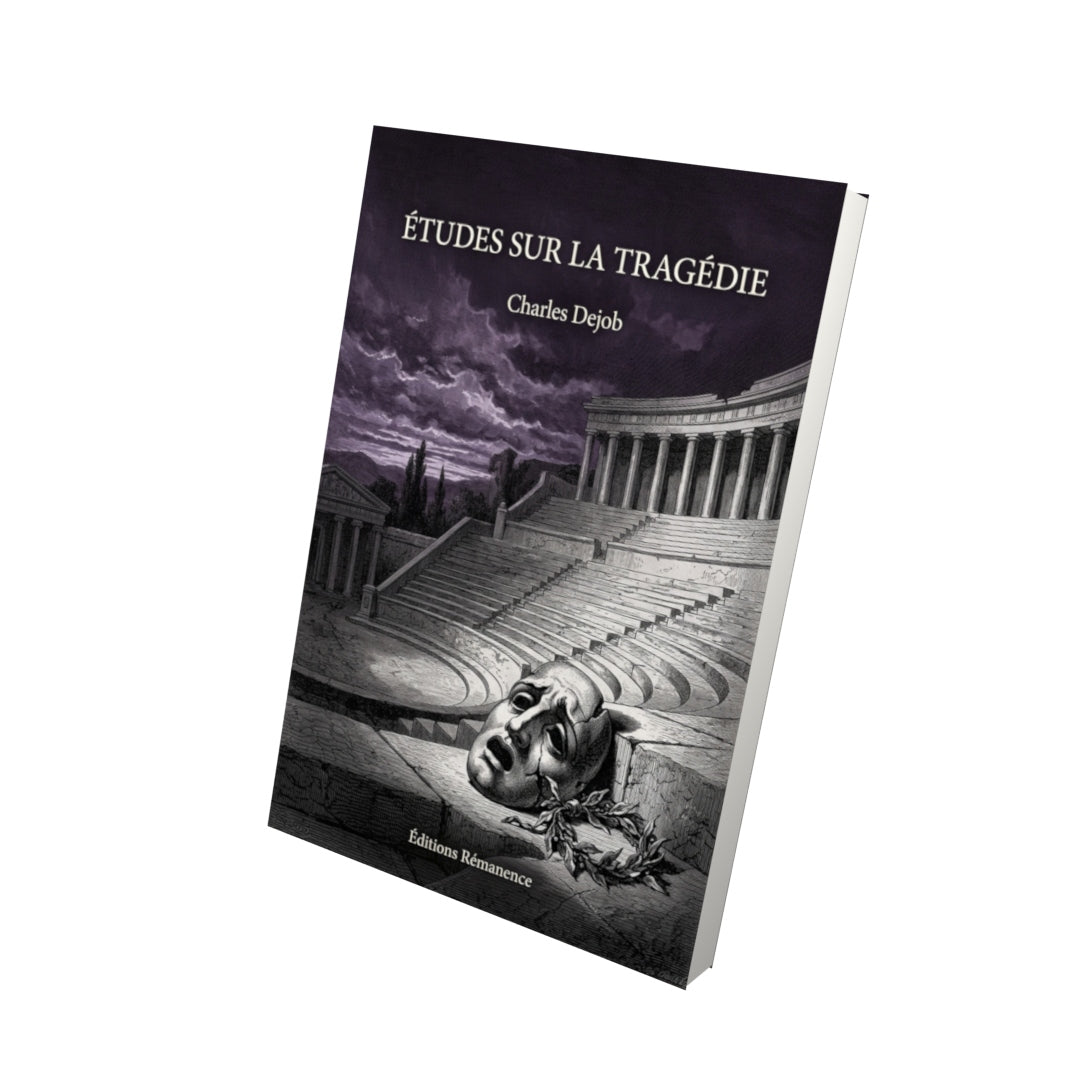 Livre Études sur la tragédie par Charles Dejob - Vue 3D - Editions Remanence