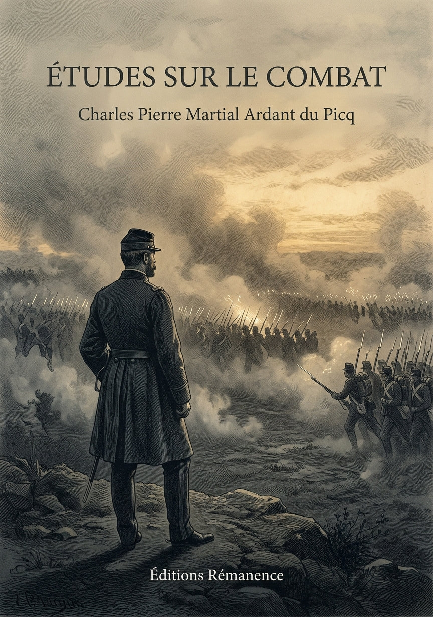 Livre Études sur le combat par Charles Pierre Martial Ardant du Picq - Couverture - Editions Remanence