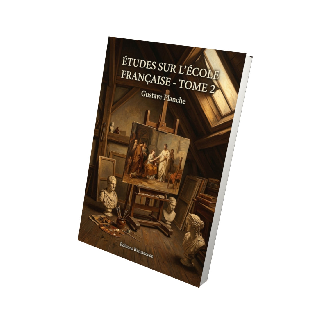 Livre Études sur l’école française - Tome 2 par Gustave Planche - Vue 3D - Editions Remanence