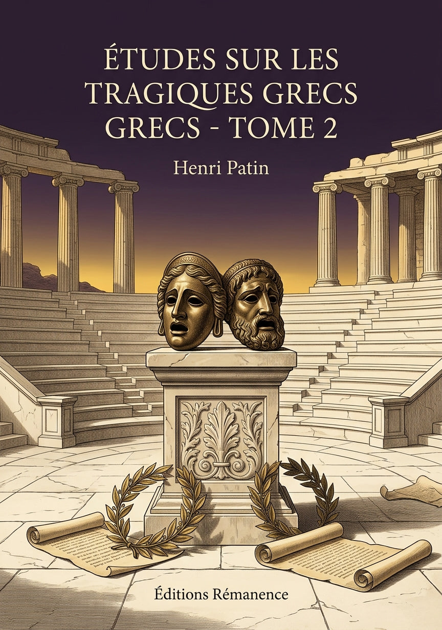 Livre Études sur les tragiques grecs - Tome 2 par Henri Patin - Couverture - Editions Remanence
