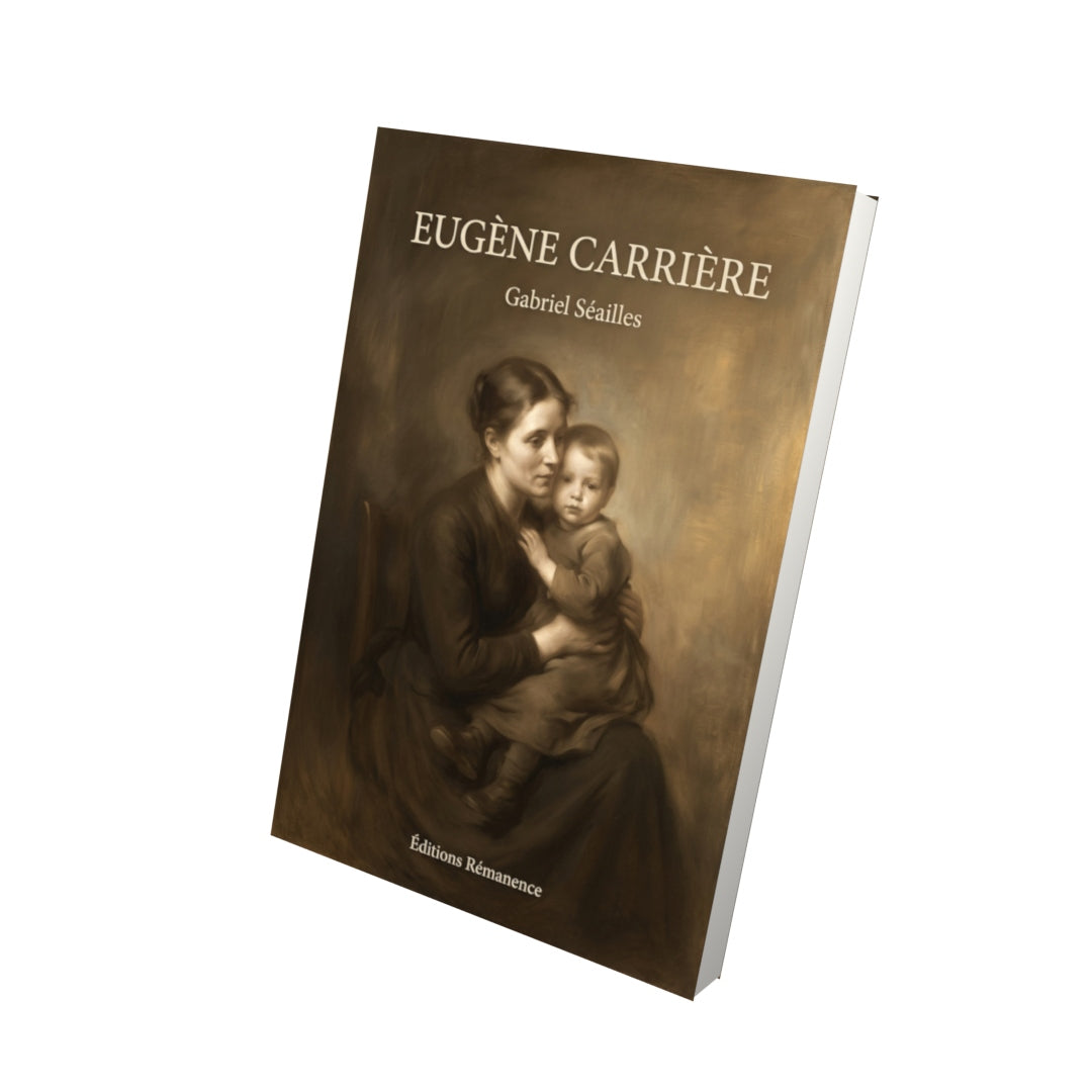 Livre Eugène Carrière par Gabriel Séailles - Vue 3D - Editions Remanence