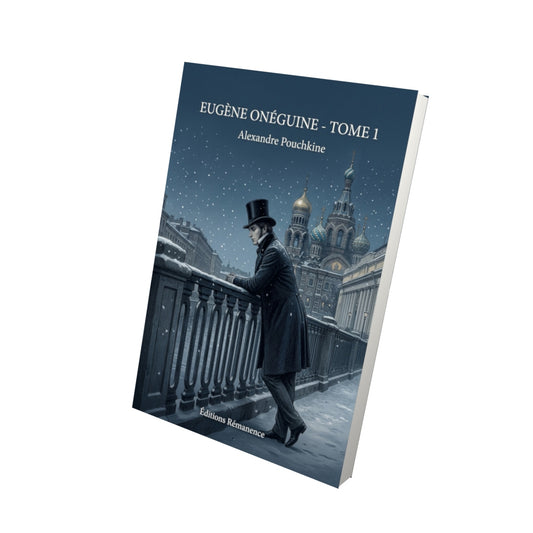 Livre Eugène Onéguine - Tome 1 par Alexandre Pouchkine - Vue 3D - Editions Remanence