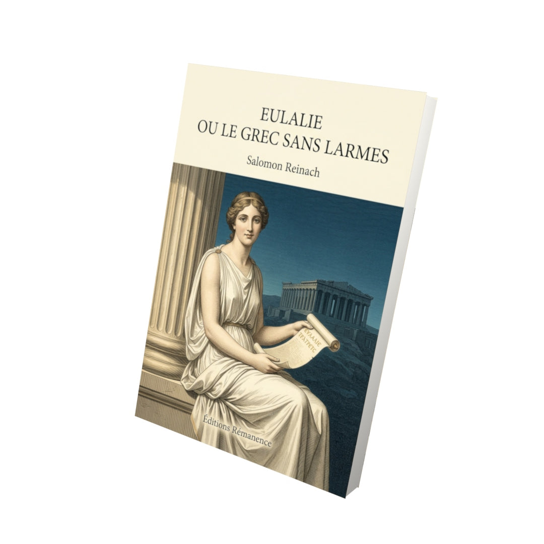 Livre Eulalie ou le grec sans larmes par Salomon Reinach - Vue 3D - Editions Remanence