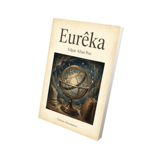 Eurêka – Edgar Allan Poe