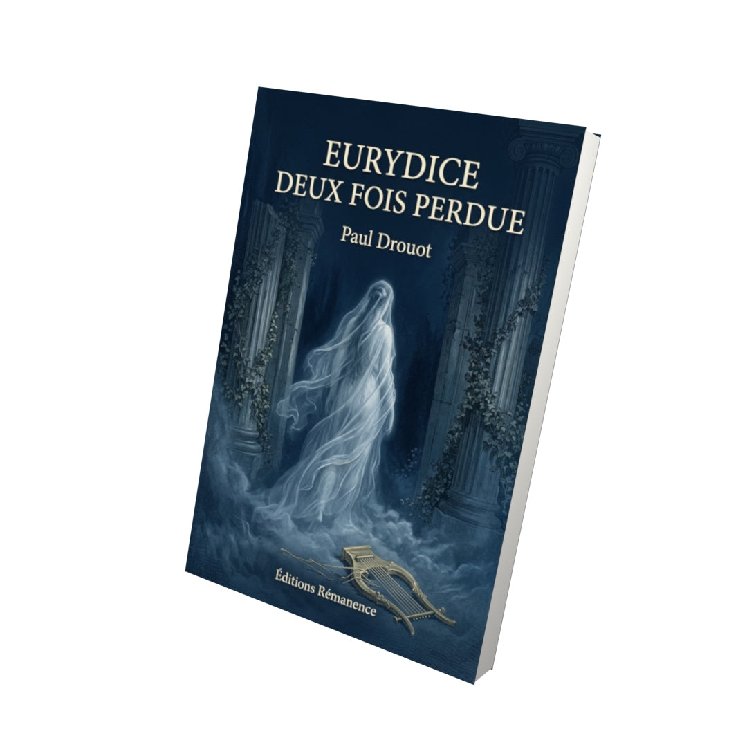 Livre Eurydice deux fois perdue par Paul Drouot - Vue 3D - Editions Remanence