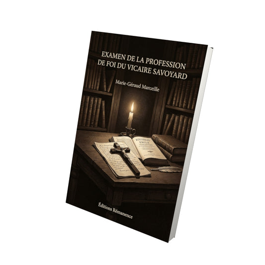 Livre Examen de la Profession de foi du vicaire savoyard par Marie-Géraud Marceille - Vue 3D - Editions Remanence